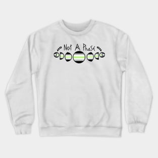 Not A Phase- Agender Crewneck Sweatshirt